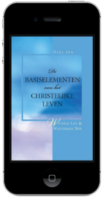 Gratis christelijk boek - De basiselementen van het christelijke leven, Deel 1