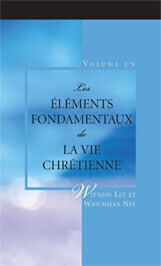 Les Éléments fondamentaux de la vie chrétienne, volume un