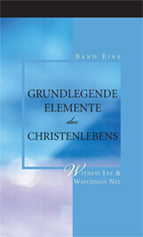 Grundlegende Elemente des Christenlebens, Band eins