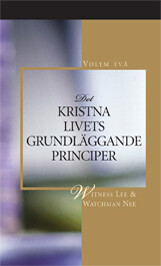 Det kristna livets grundläggande principer, volym två