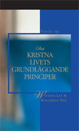 Det kristna livets grundläggande principer, volym tre