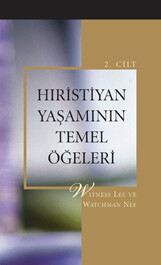 Hristiyan Yaşamının Temel Öğeleri 2. Cilt